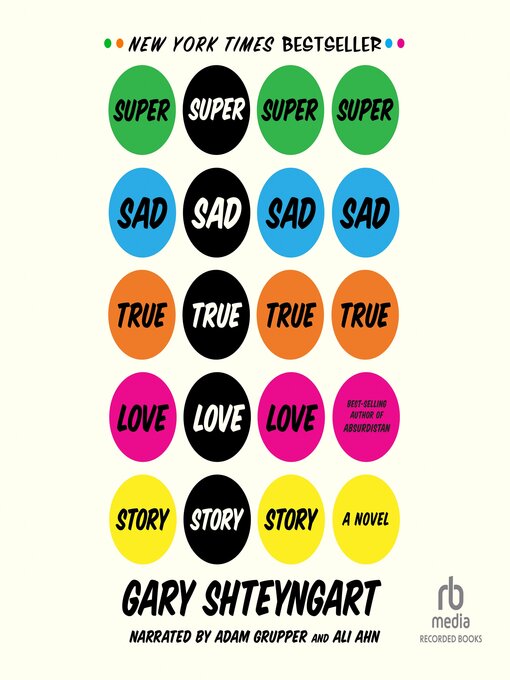 Title details for Super Sad True Love Story by Gary Shteyngart - Available